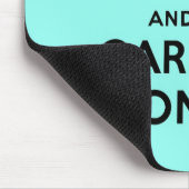 behalten Sie Ruhe und machen Sie Vorlage weiter Mousepad (Ecke)