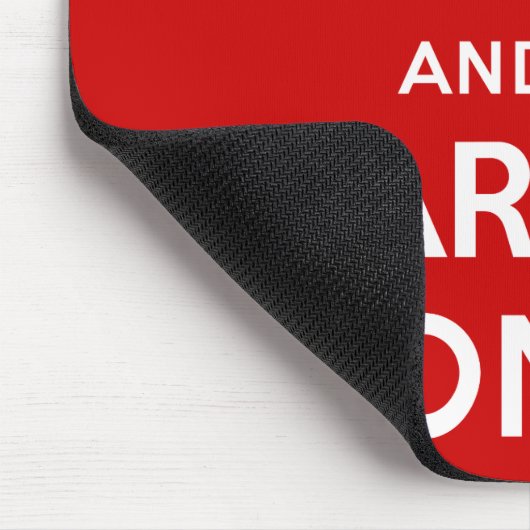 Behalten Sie Ruhe und machen Sie weiter Mousepad (Ecke)