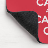 Behalten Sie Ruhe und machen Sie weiter Mousepad (Ecke)