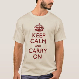 BEHALTEN SIE RUHE UND MACHEN SIE WEITER T-Shirt