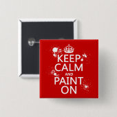 Behalten Sie Ruhe und malen Sie auf (in allen Button (Vorne & Hinten)