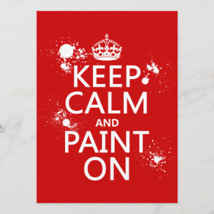 Behalten Sie Ruhe und malen Sie auf (in allen Einladung