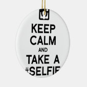BEHALTEN SIE RUHE UND NEHMEN SIE EIN SELFIE KERAMIKORNAMENT (Rechts)