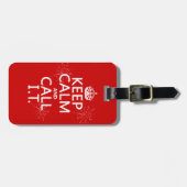 Behalten Sie Ruhe und nennen Sie SIE (irgendeine Gepäckanhänger (Vorderseite horizontal)