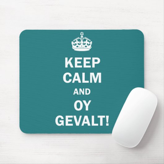 "Behalten Sie Ruhe und Oy Gevalt! " Mousepad (Mit Mouse)