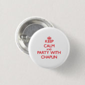 Behalten Sie Ruhe und Party mit Chaplin Button (Vorne & Hinten)