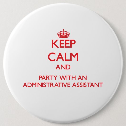 Behalten Sie Ruhe und Party mit einem Button (Vorderseite)