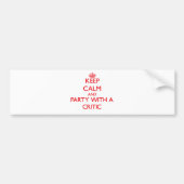Behalten Sie Ruhe und Party mit einem Kritiker Autoaufkleber (Vorne)
