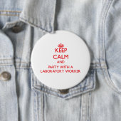 Behalten Sie Ruhe und Party mit einem Laboranten Button (Beispiel)