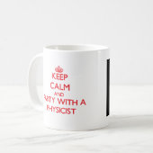 Behalten Sie Ruhe und Party mit einem Physiker Kaffeetasse (Vorderseite Links)