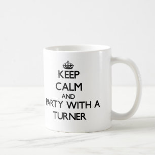 Behalten Sie Ruhe und Party mit einem Turner Kaffeetasse