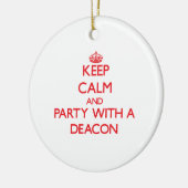 Behalten Sie Ruhe und Party mit einer Diakon Keramikornament (Links)