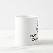 Behalten Sie Ruhe und Party mit einer Kabinen-Crew Kaffeetasse (Mittel)