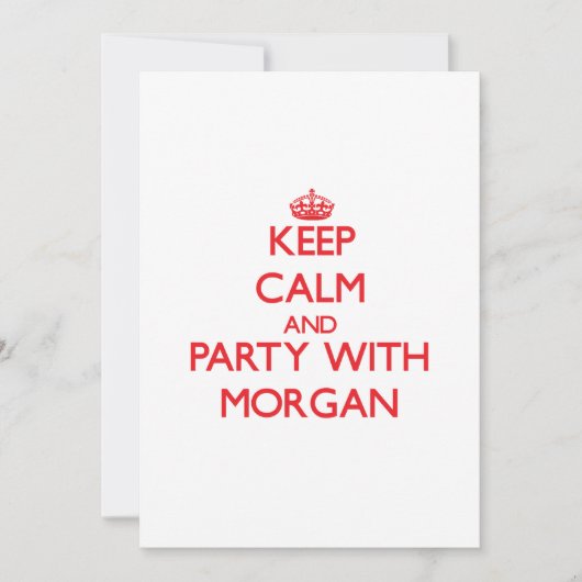 Behalten Sie Ruhe und Party mit Morgan Einladung (Vorderseite)