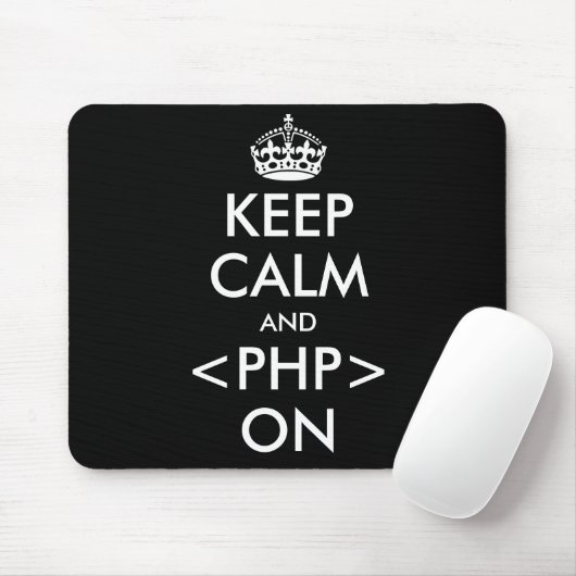 Behalten Sie Ruhe und PHP auf Mousepad | Geeky (Mit Mouse)