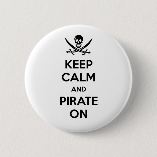 Behalten Sie Ruhe und Piraten an Button (Vorderseite)