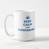Behalten Sie Ruhe und PowerShell Tasse (Links)