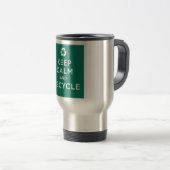 Behalten Sie Ruhe und recyceln Sie Reisebecher (VorderseiteRechts)
