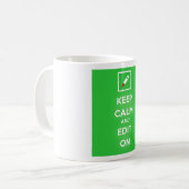 Behalten Sie Ruhe und redigieren Sie auf Kaffeetasse (Vorderseite Links)