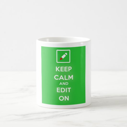 Behalten Sie Ruhe und redigieren Sie auf Kaffeetasse (Mittel)