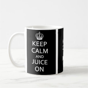 Behalten Sie Ruhe und Saft an! Tasse