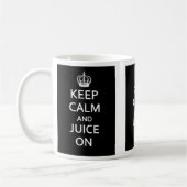 Behalten Sie Ruhe und Saft an! Tasse (Links)