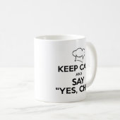 Behalten Sie Ruhe und sagen Sie ja Kochs-lustige Kaffeetasse (VorderseiteRechts)