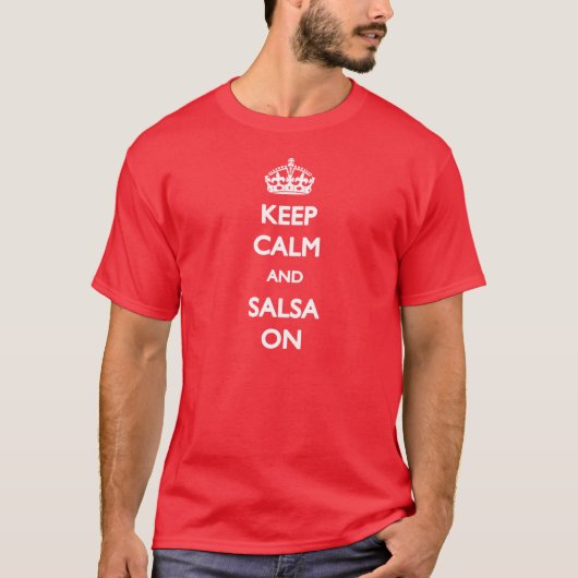 Behalten Sie Ruhe und Salsa auf T - Shirt (Vorderseite)