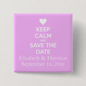 Behalten Sie Ruhe und Save the Date Rosa Button (Vorderseite)