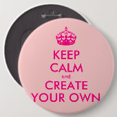 Behalten Sie Ruhe und schaffen Sie Ihre Selbst - Button (Vorne & Hinten)