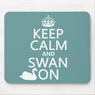 Behalten Sie Ruhe und Schwan an - alle Farben Mousepad