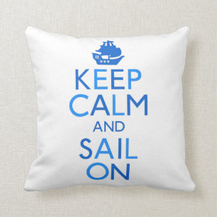 Behalten Sie Ruhe und Segel an Kissen