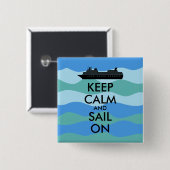 Behalten Sie Ruhe und Segel auf Button (Vorne & Hinten)