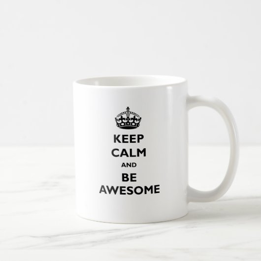 Behalten Sie Ruhe und seien Sie fantastisch Kaffeetasse (Rechts)