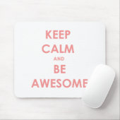 Behalten Sie Ruhe und seien Sie fantastisch Mousepad (Mit Mouse)