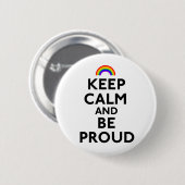 Behalten Sie Ruhe und seien Sie stolz Button (Vorne & Hinten)