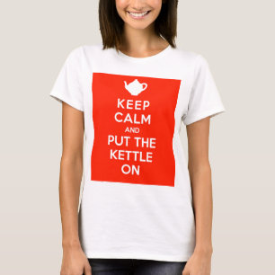 Behalten Sie Ruhe und setzen Sie den Kessel an T-Shirt