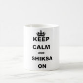 BEHALTEN Sie RUHE UND SHIKSA ON.png Kaffeetasse (Mittel)