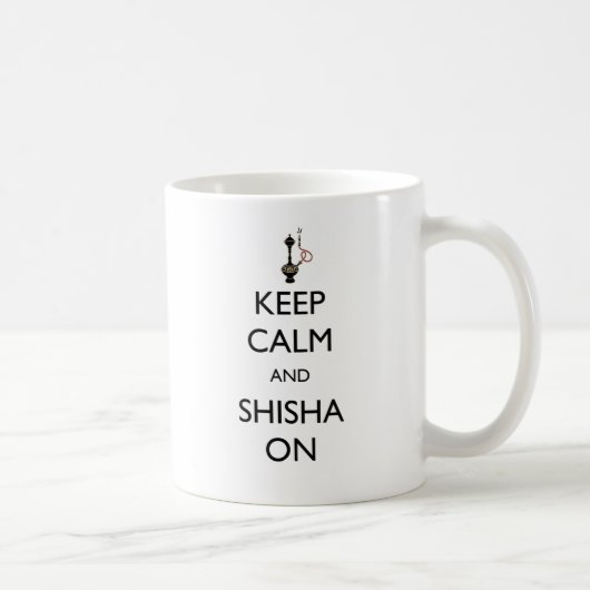 Behalten Sie Ruhe und Shisha an Kaffeetasse (Rechts)
