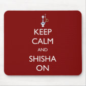 Behalten Sie Ruhe und Shisha an Mousepad (Vorne)