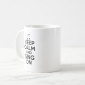 Behalten Sie Ruhe und singen Sie an Kaffeetasse (Vorderseite Links)