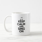 Behalten Sie Ruhe und singen Sie an Kaffeetasse (Links)