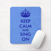 Behalten Sie Ruhe und singen Sie auf blauem Mousepad (Mit Mouse)