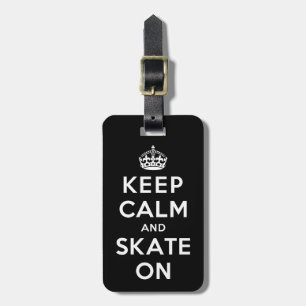 Behalten Sie Ruhe und Skate an Gepäckanhänger