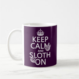 Behalten Sie Ruhe und Sloth an Kaffeetasse