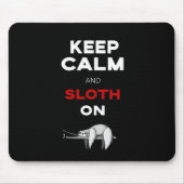 Behalten Sie Ruhe und Sloth an. Mousepad (Vorne)