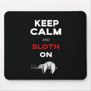 Behalten Sie Ruhe und Sloth an. Mousepad