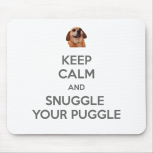 Behalten Sie Ruhe und Snuggle Ihr Puggle MOUSEPAD