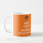 Behalten Sie Ruhe und Snuggle Ihre Puggle TASSE - (Links)