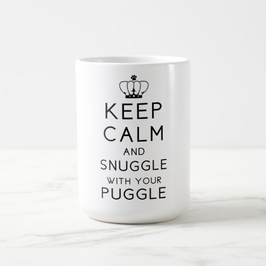 Behalten Sie Ruhe und Snuggle mit Ihrer Puggle Kaffeetasse (Mittel)